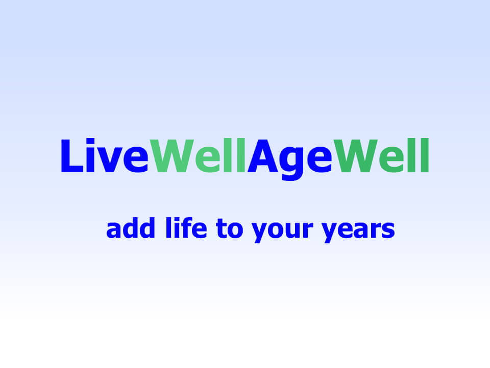 Live Well Age Well