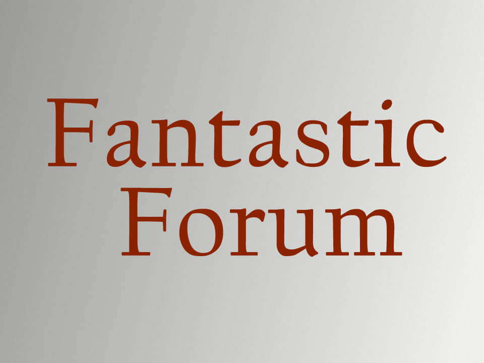 Fantastic Forum