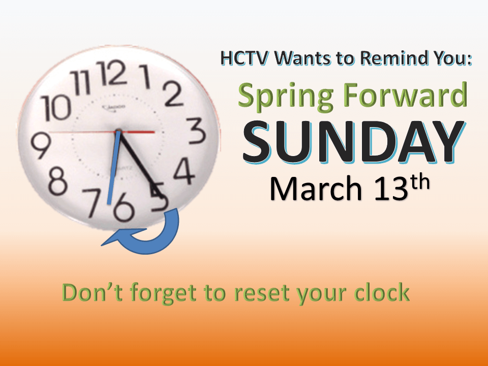 Spring Forward Sun., March 13, don't forget to reset clock
